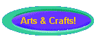 Arts & Crafts!